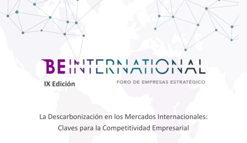 FORO BE INTERNATIONAL y la Descarbonización en los Mercados Internacionales